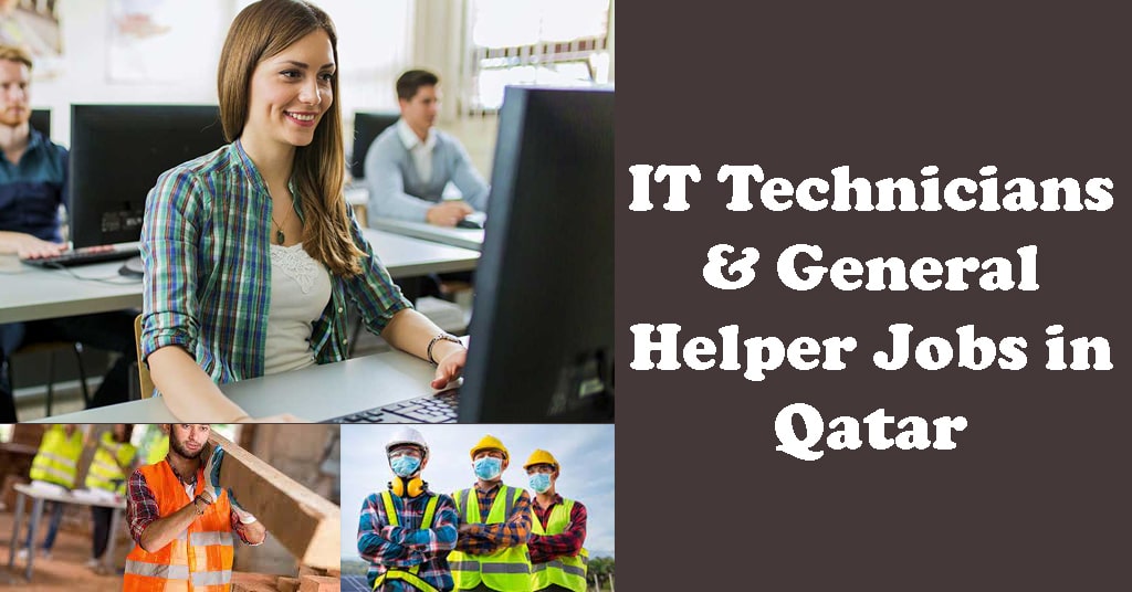 IT Technicians & General Helper Jobs in Qatar