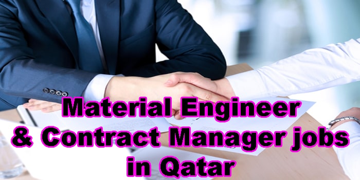 Material Engineer & Contract Manager jobs in Qatar