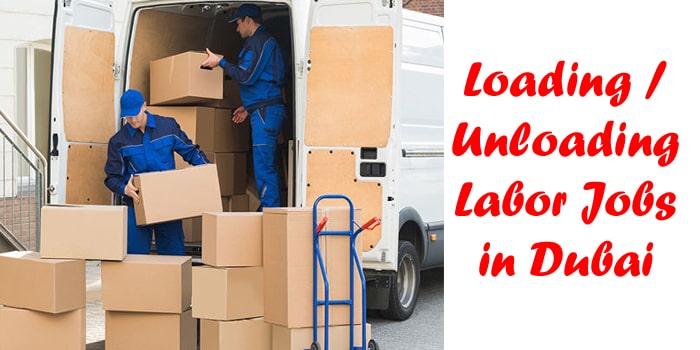 Loading / Unloading Labor Jobs in Dubai