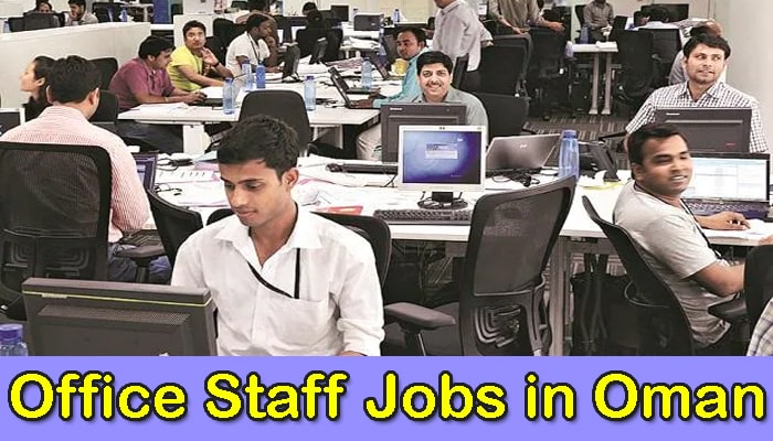 Office Staff Jobs in Oman