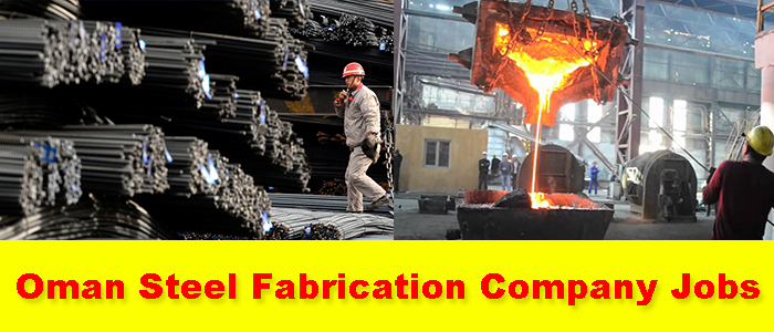 Oman Steel Fabrication Company Jobs